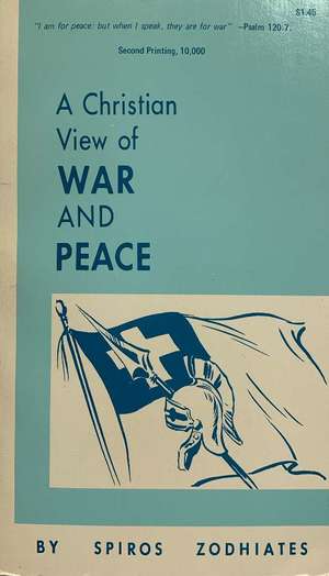 Christian View of War and Peace, A Christian View of War and Peace, A