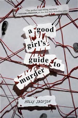 Good Girl's Guide to Murder, A Good Girl's Guide to Murder, A