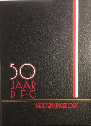 50 jaar D.F.C. - Herdenkingsboek 1883-1933 50 jaar D.F.C. - Herdenkingsboek 1883-1933