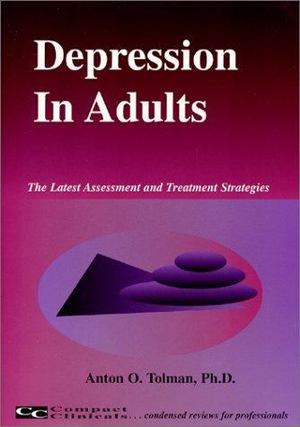 Depression in Adults Depression in Adults