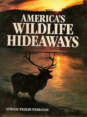 America's Wildlife Hideaways America's Wildlife Hideaways