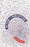 Action in Perception (Representation and Mind series) Action in Perception (Representation and Mind series)