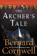 Archer's Tale (The Grail Quest, Book 1), The Archer's Tale (The Grail Quest, Book 1), The