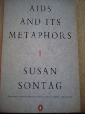 AIDS and Its Metaphors AIDS and Its Metaphors