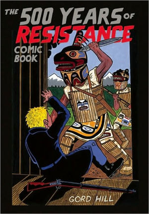 500 Years of Resistance Comic Book, The 500 Years of Resistance Comic Book, The
