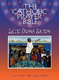 Catholic Prayer Bible: Lectio Divina Edition (NRSV), The Catholic Prayer Bible: Lectio Divina Edition (NRSV), The