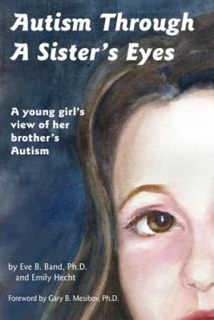 Autism Through a Sister's Eyes Autism Through a Sister's Eyes