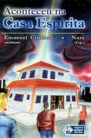 Aconteceu na Casa Espírita Aconteceu na Casa Espírita