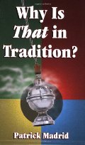 Why is That in Tradition? Why is That in Tradition?