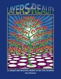 Layers of Reality: 32 Unique and Beautiful Works of Art for Coloring Layers of Reality: 32 Unique and Beautiful Works of Art for Coloring