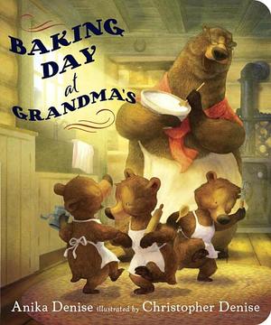 Baking Day at Grandma's Baking Day at Grandma's