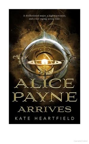 Alice Payne Arrives Alice Payne Arrives