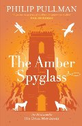 Amber Spyglass (His Dark Materials, Book 3), The Amber Spyglass (His Dark Materials, Book 3), The
