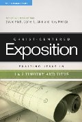 Exalting Jesus in 1 & 2 Timothy and Titus (Christ-Centered Exposition Commentary) Exalting Jesus in 1 & 2 Timothy and Titus (Christ-Centered Exposition Commentary)