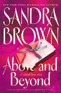 Above And Beyond (Brown, Sandra) Above And Beyond (Brown, Sandra)