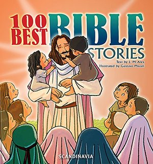 100 Best Bible Stories - £4.99 100 Best Bible Stories - £4.99
