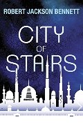 City of Stairs (The Divine Cities, #1) City of Stairs (The Divine Cities, #1)