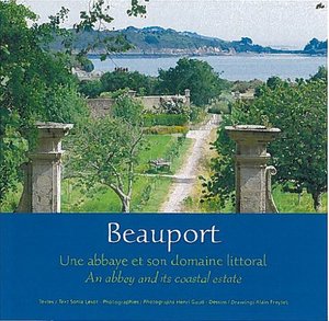 Beauport une abbaye et son domaine Beauport une abbaye et son domaine