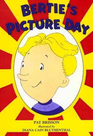 Bertie's Picture Day Bertie's Picture Day