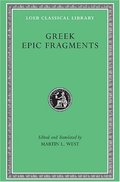 Greek Epic Fragments: From the Seventh to the Fifth Centuries BC (Loeb Classical Library No. 497) Greek Epic Fragments: From the Seventh to the Fifth Centuries BC (Loeb Classical Library No. 497)
