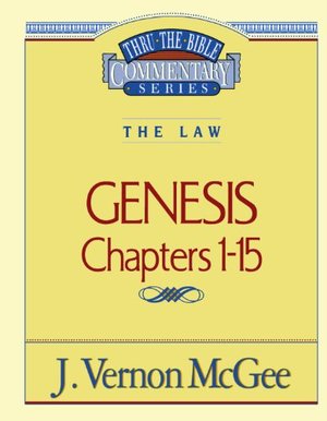 Genesis I (Thru the Bible) Genesis I (Thru the Bible)