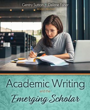 Academic Writing and the Emerging Scholar Academic Writing and the Emerging Scholar