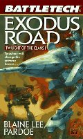 Exodus Road: Twilight of the Clans 1 (Battletech) Exodus Road: Twilight of the Clans 1 (Battletech)