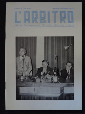 L'Arbitro - 1970/05 - Anno IV - N. 9-10 L'Arbitro - 1970/05 - Anno IV - N. 9-10