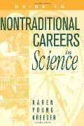 Guide to Non-Traditional Careers in Science: A Resource Guide for Pursuing a Non-Traditional Path Guide to Non-Traditional Careers in Science: A Resource Guide for Pursuing a Non-Traditional Path