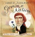 Thomas Jefferson Grows a Nation Thomas Jefferson Grows a Nation