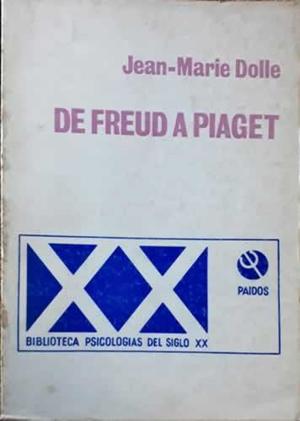 De Freud a Piaget De Freud a Piaget