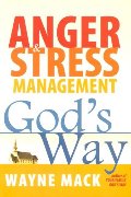 Anger & Stress Management God's Way Anger & Stress Management God's Way