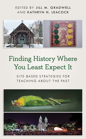 Finding History Where You Leas Finding History Where You Leas
