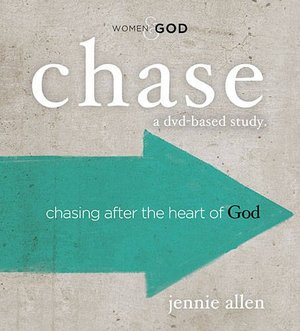 CHASE CURRICULUM KIT: Chasing After the Heart of God CHASE CURRICULUM KIT: Chasing After the Heart of God