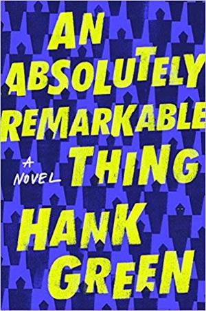 Absolutely Remarkable Thing AUTOGRAPHED Hank Green (SIGNED EDITION) Hardcover, An Absolutely Remarkable Thing AUTOGRAPHED Hank Green (SIGNED EDITION) Hardcover, An