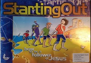 Starting out: How to be a Follower of Jesus Starting out: How to be a Follower of Jesus
