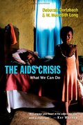 AIDS Crisis: What We Can Do, The AIDS Crisis: What We Can Do, The