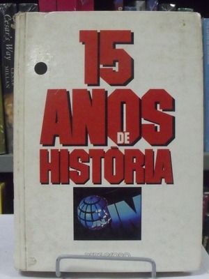 15 anos de história 15 anos de história