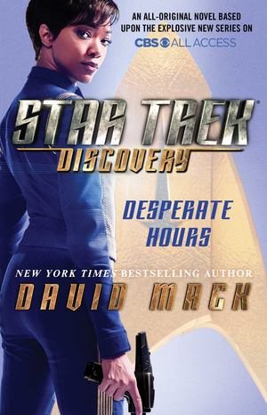 Desperate Hours (Star Trek: Discovery, #1) Desperate Hours (Star Trek: Discovery, #1)