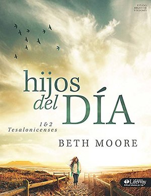 Hijos del Día: 1 & 2 Tesalonicenses (Spanish Edition) Hijos del Día: 1 & 2 Tesalonicenses (Spanish Edition)