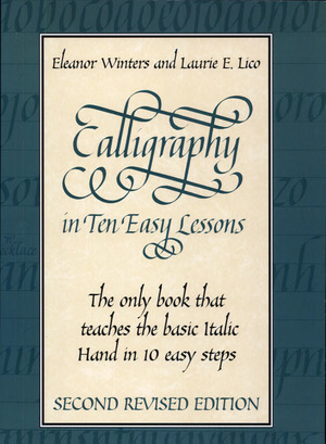 Calligraphy in Ten Easy Lessons Calligraphy in Ten Easy Lessons