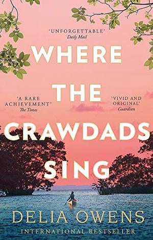 Where the Crawdads Sing Where the Crawdads Sing