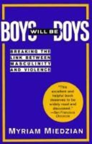 Boys Will Be Boys Boys Will Be Boys