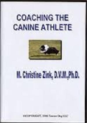 Coaching the Canine Athlete Coaching the Canine Athlete