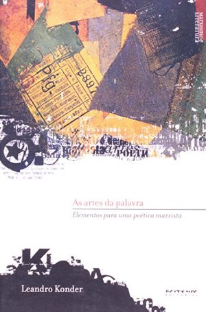 Artes da Palavra: Elementos para Poética Marxista, As Artes da Palavra: Elementos para Poética Marxista, As