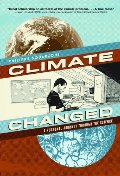 Climate Changed: A Personal Journey through the Science Climate Changed: A Personal Journey through the Science