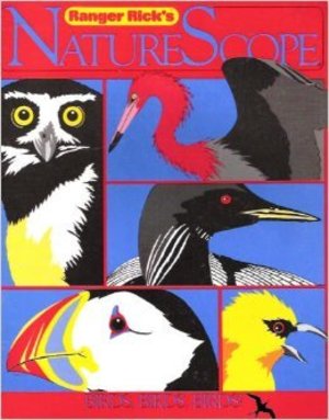 Birds, Birds, Birds! (Ranger Rick's Naturescope Series) Birds, Birds, Birds! (Ranger Rick's Naturescope Series)