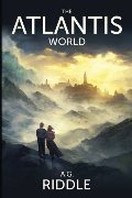 Atlantis World (Origin Mystery) (Volume 3), The Atlantis World (Origin Mystery) (Volume 3), The