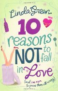 10 Reasons Not to Fall in Love 10 Reasons Not to Fall in Love