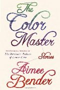 Color Master: Stories, The Color Master: Stories, The